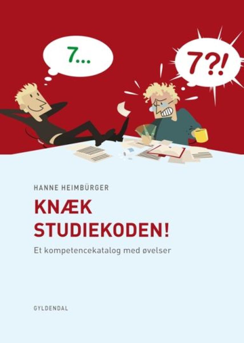Hanne Heimbürger: Knæk studiekoden! : et kompetencekatalog med øvelser